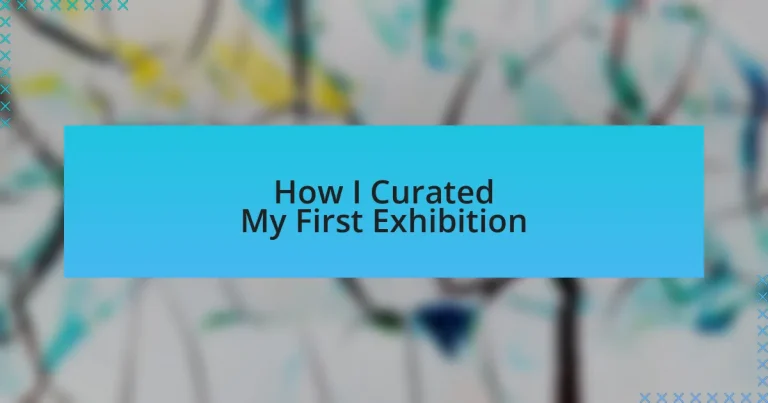 How I Curated My First Exhibition