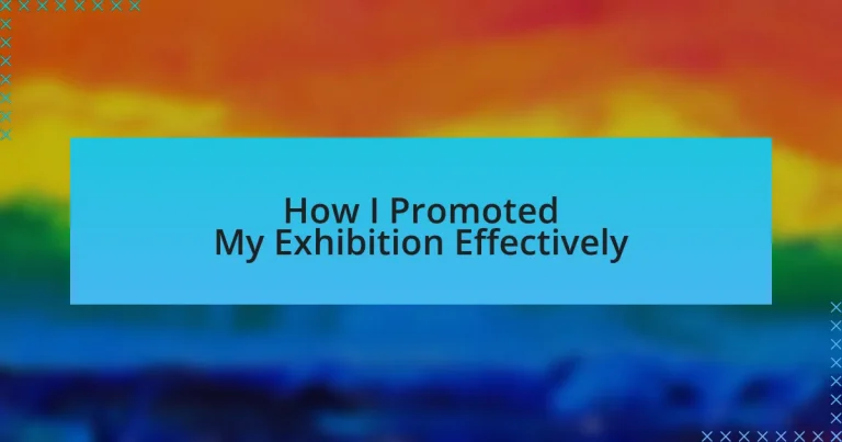 How I Promoted My Exhibition Effectively