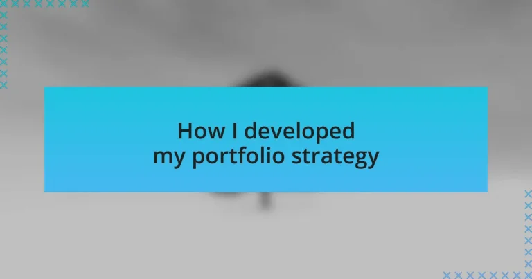 How I developed my portfolio strategy