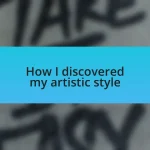 How I discovered my artistic style