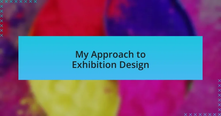 My Approach to Exhibition Design