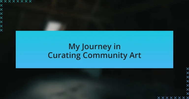 My Journey in Curating Community Art