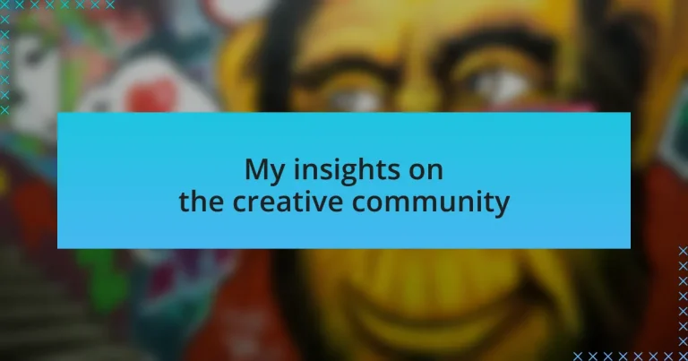 My insights on the creative community
