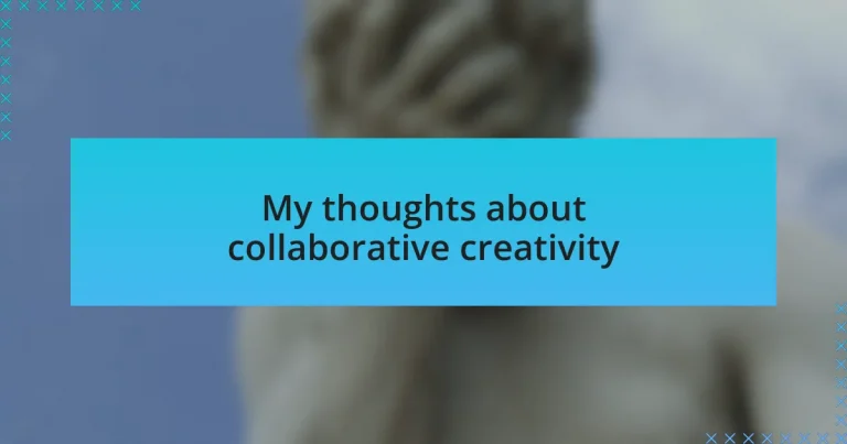 My thoughts about collaborative creativity