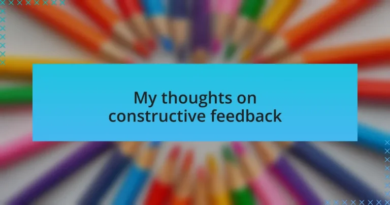 My thoughts on constructive feedback