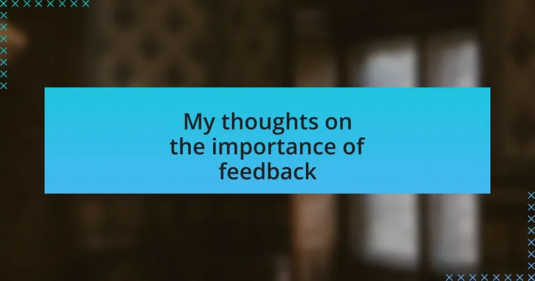 My thoughts on the importance of feedback