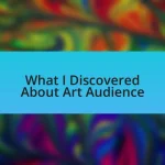What I Discovered About Art Audience