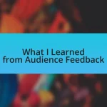 What I Learned from Audience Feedback